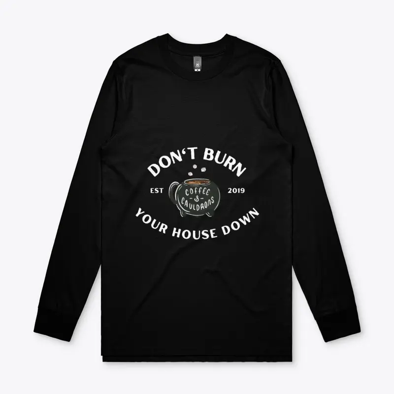 Don't Burn Your House Down Witches