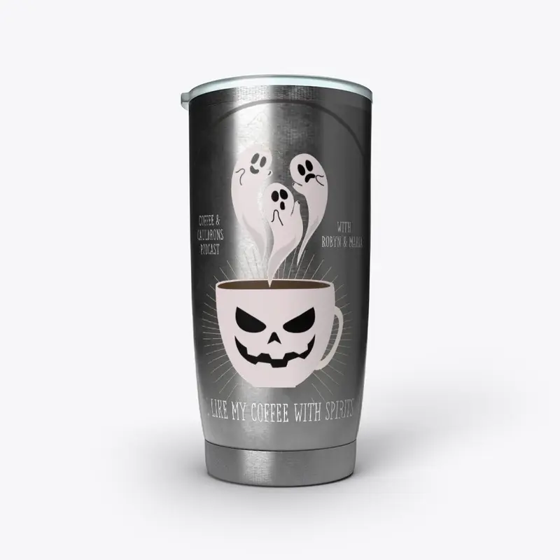 I Like My Coffee With Spirits Tumbler